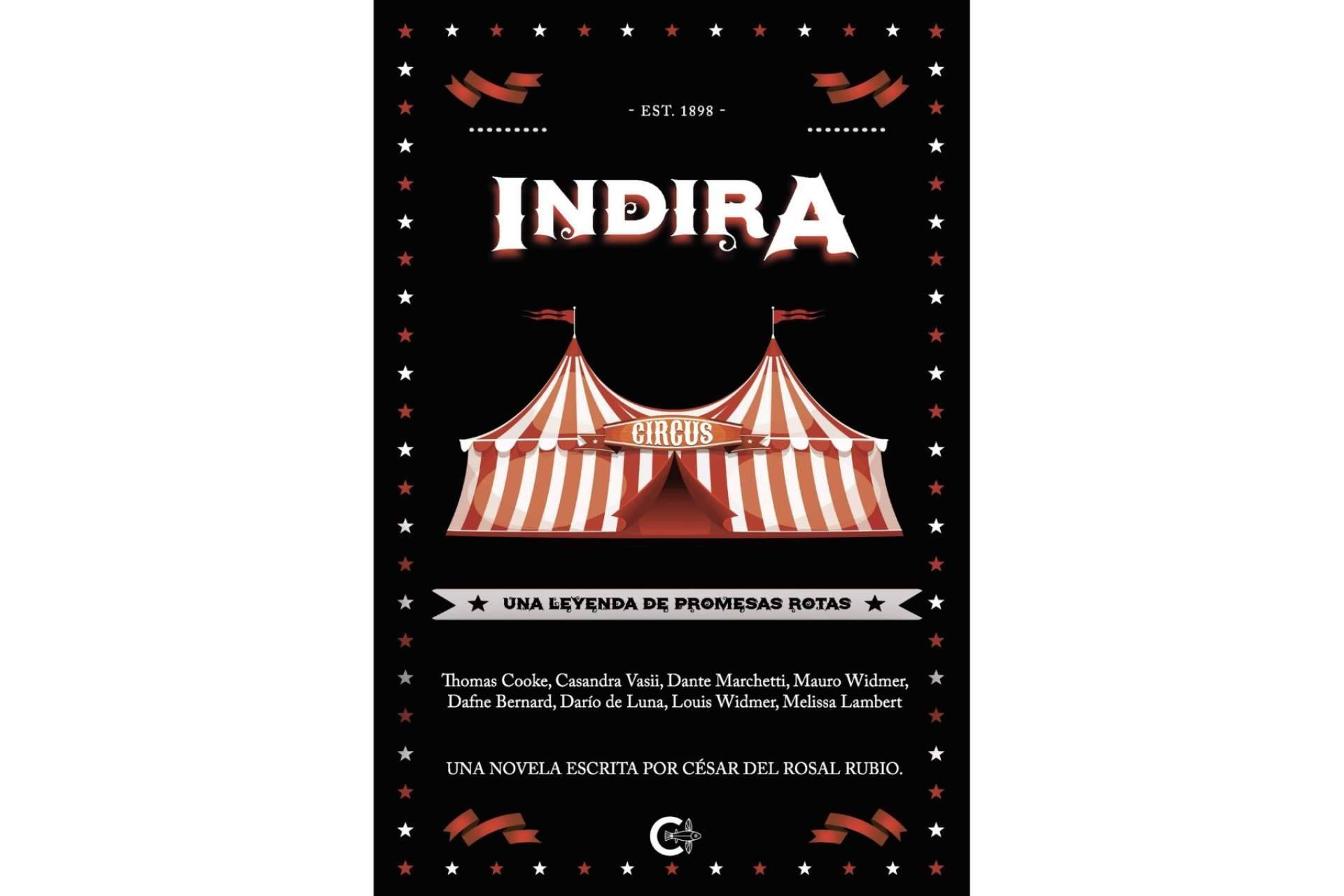 'Indira, una leyenda de promesas rotas', el poderoso «thriller circense» que ha llegado para quedarse